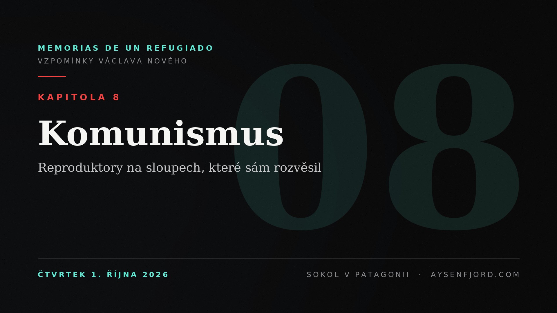 Memorias de un Refugiado, chapter 8: Communism